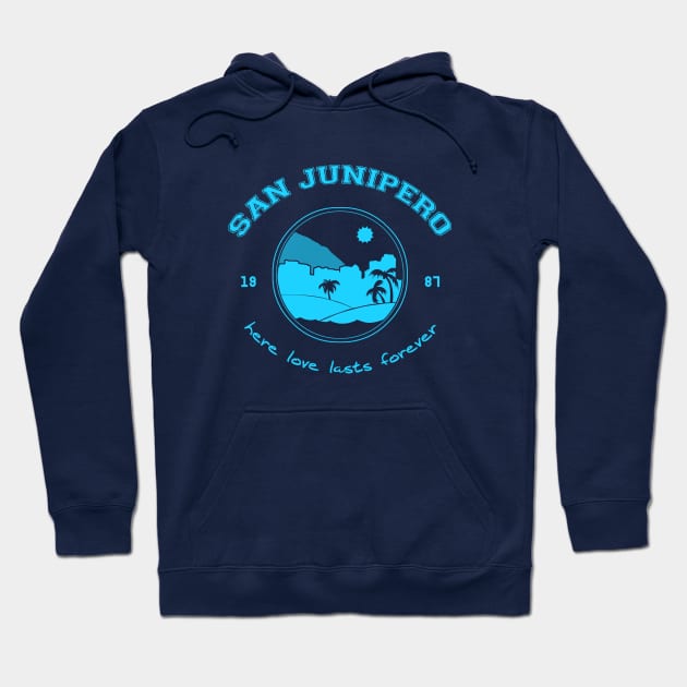 San Junipero (Blue) Hoodie by stoicroy